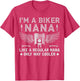 I'm A Biker Nana Just Like A Regular Nana Riding Grandma