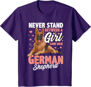 German Shepherd Shirts for Girls Never Stand Between A Girl