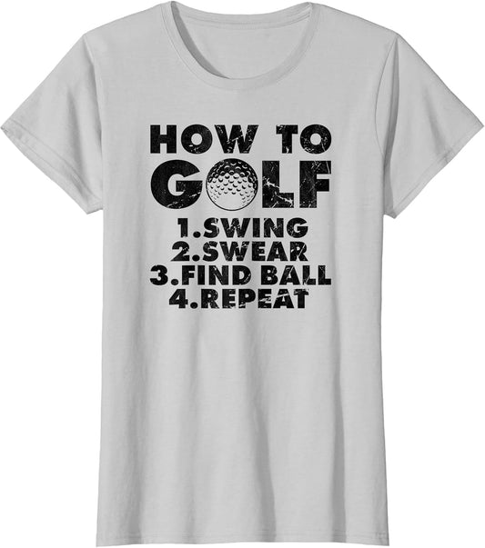How to Golf Funny Golfing Quote for Golf Lovers