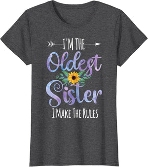 I'm The Oldest Sister I Make The Rules Family