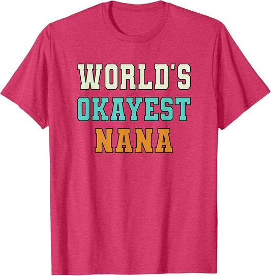 World's Okayest Nana Funny Joke