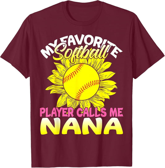 My Favorite Softball Player Calls Me Nana Sunflower Lover