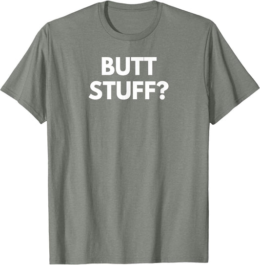 Butt Stuff Funny Novelty