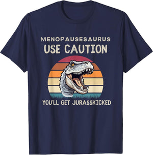 Funny Menopause Menopausesaurus Hormone Jurasskicked Joke