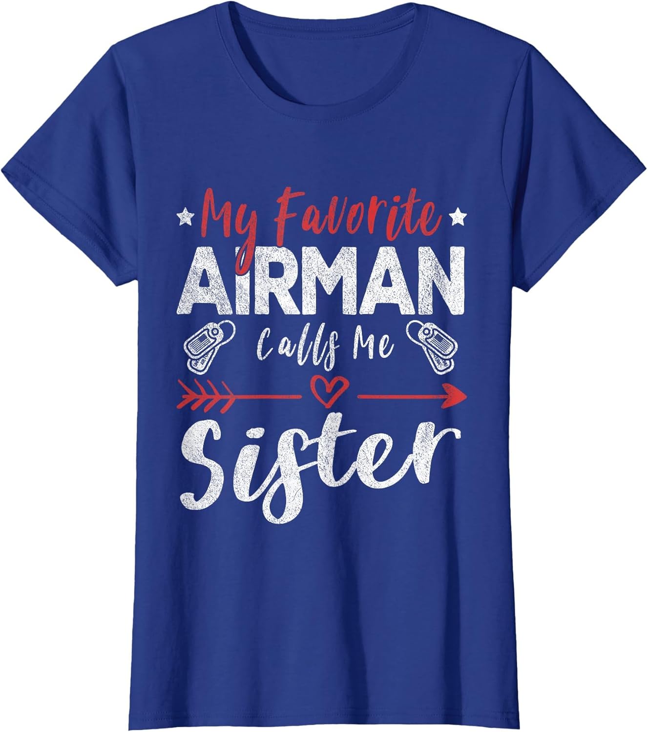 My Favorite Airman Calls Me Sister Air Force Soldier Sister