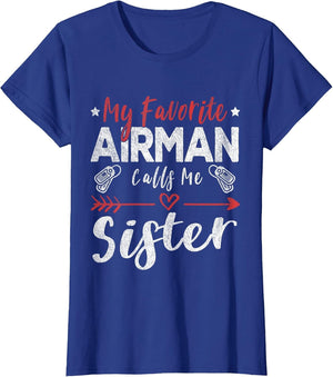 My Favorite Airman Calls Me Sister Air Force Soldier Sister