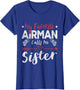 My Favorite Airman Calls Me Sister Air Force Soldier Sister