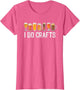 Craft Beer Vintage I Do Crafts Home Brew Art Women