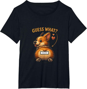 Guess What, Corgi-Butt Humorous Design Animal Lover