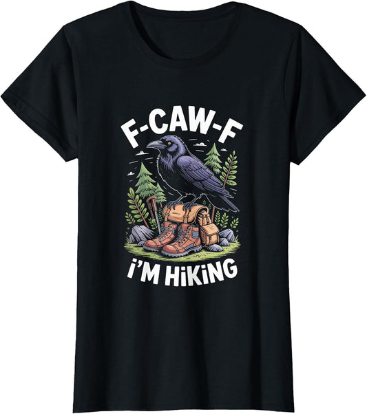 F-CAW-F Raven Crow I'm Hiking