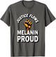 Justice Flows Melanin Proud Black Lives Matter