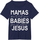 Mamas Don't Let Your Babies Grow Up Without Jesus
