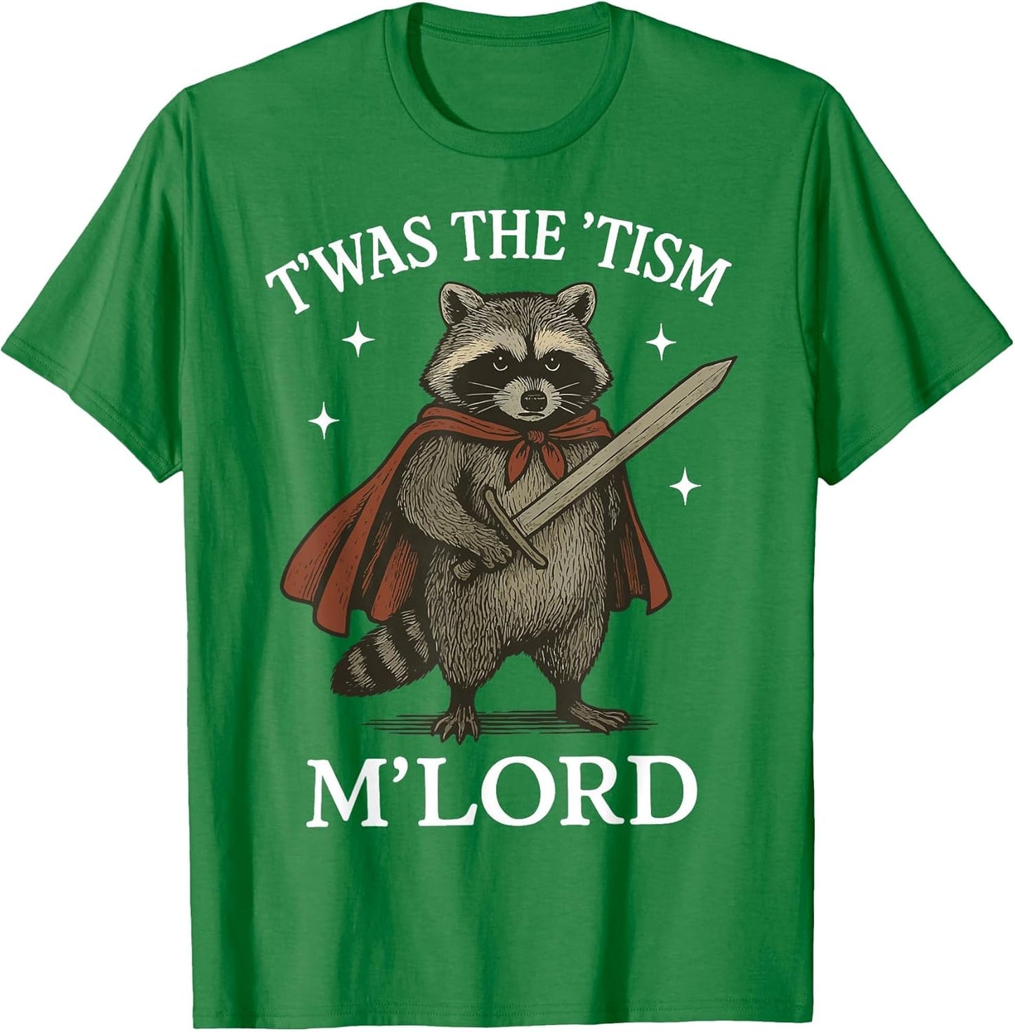 T'was The 'Tism M'lord Raccoon