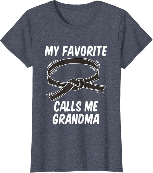 My Favorite Black Belt Calls Me Grandma Taekwondo Karate