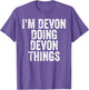 I'm Devon Doing Devon Things Shirt Personalized First Name