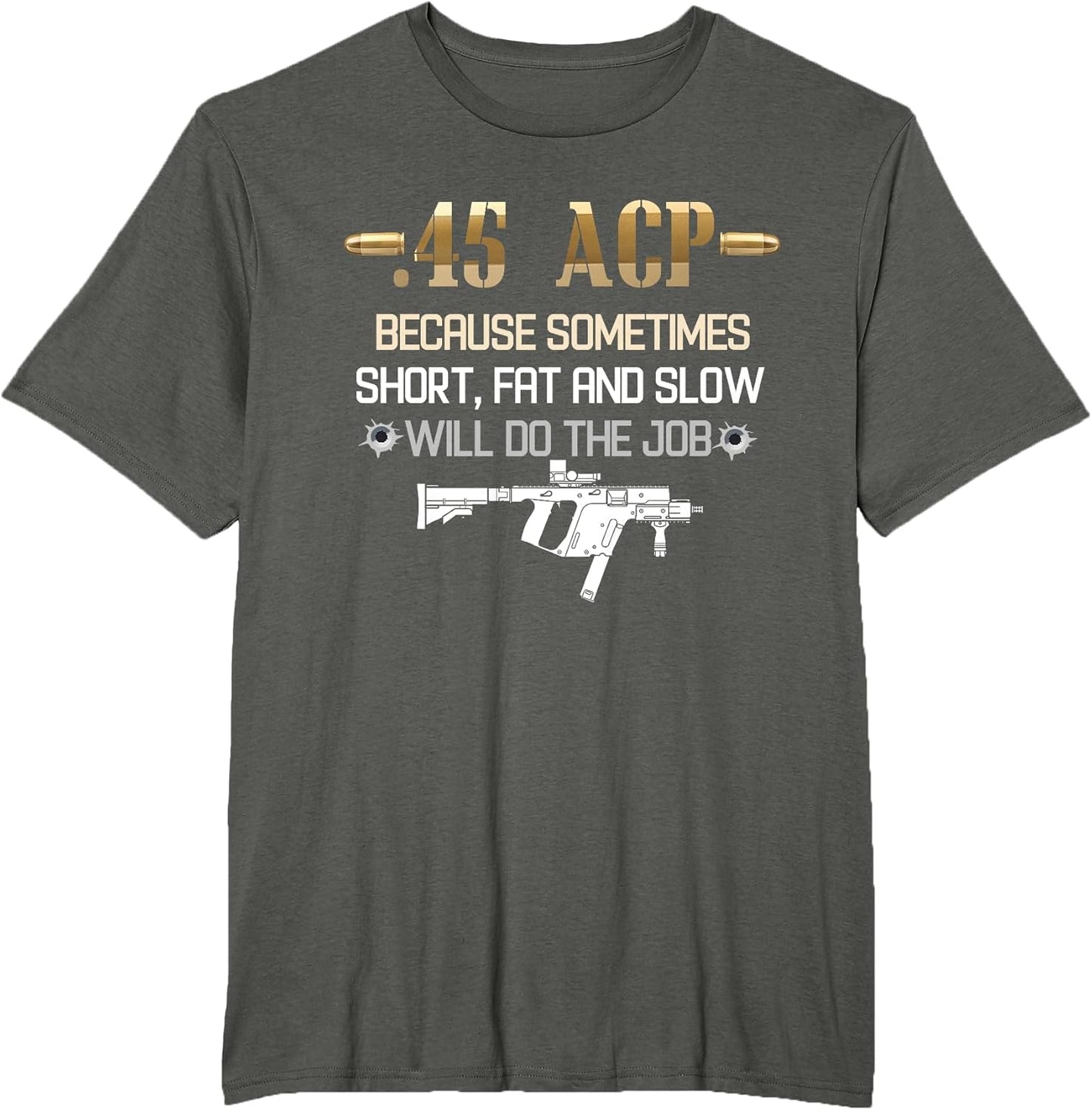 45 ACP Because Sometimes Short, Fat and Slow Will Do The Job
