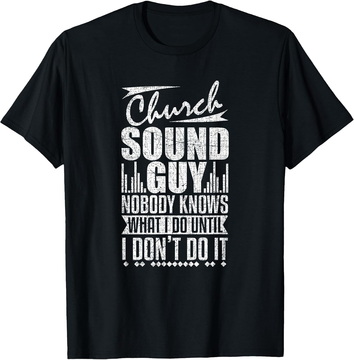 Church Sound Guy Funny Music Board Technician