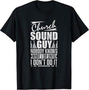 Church Sound Guy Funny Music Board Technician