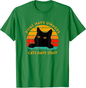 Funny Cat Quote Dogs Have Owners Cats Have Staff Retro Meme