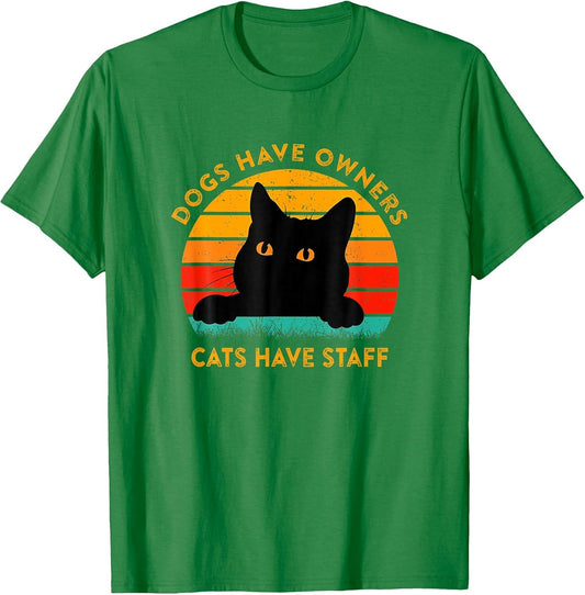 Funny Cat Quote Dogs Have Owners Cats Have Staff Retro Meme