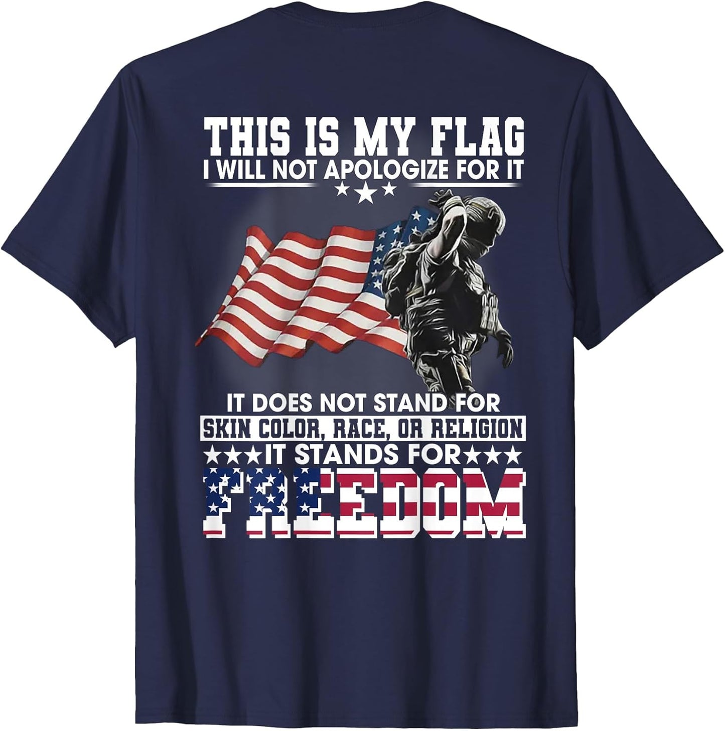 This is My Flag I Will Not Apologize for It (on Back)
