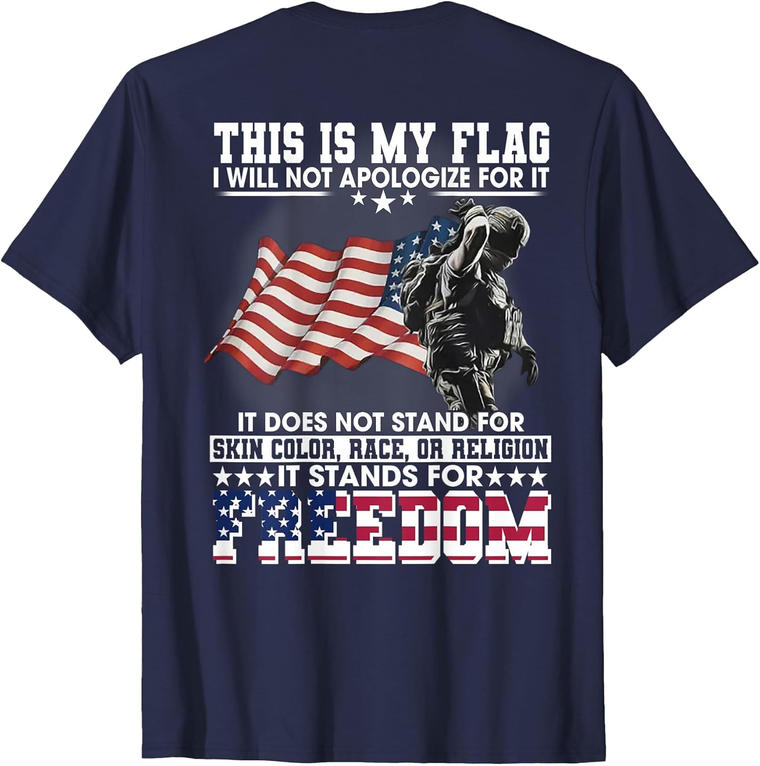 This is My Flag I Will Not Apologize for It (on Back)