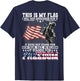 This is My Flag I Will Not Apologize for It (on Back)