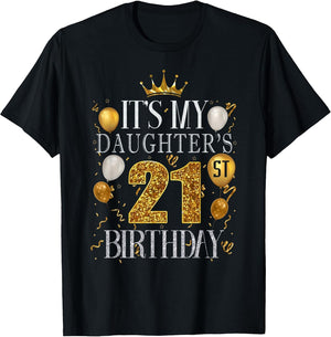 It's My Daughter's 21st Birthday Happy Birthday 21 Years Old