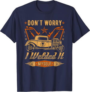 Hot Rod Mechanic, I Welded It Myself, Vintage Rat Rod