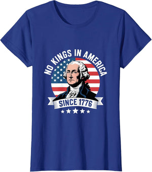 No Kings in America Since 1776 George Washington Patriotic