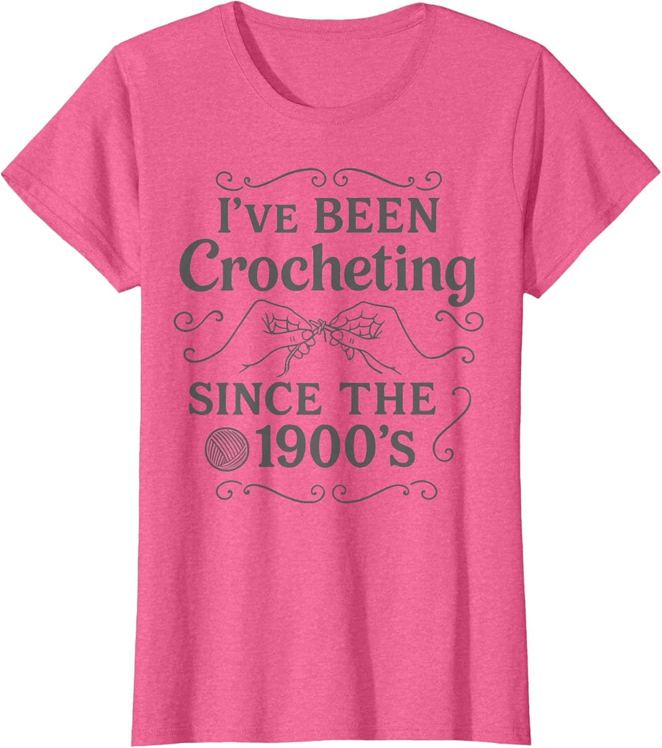 I’ve Been Crocheting Since The 1900’s Vintage Crochet Humor
