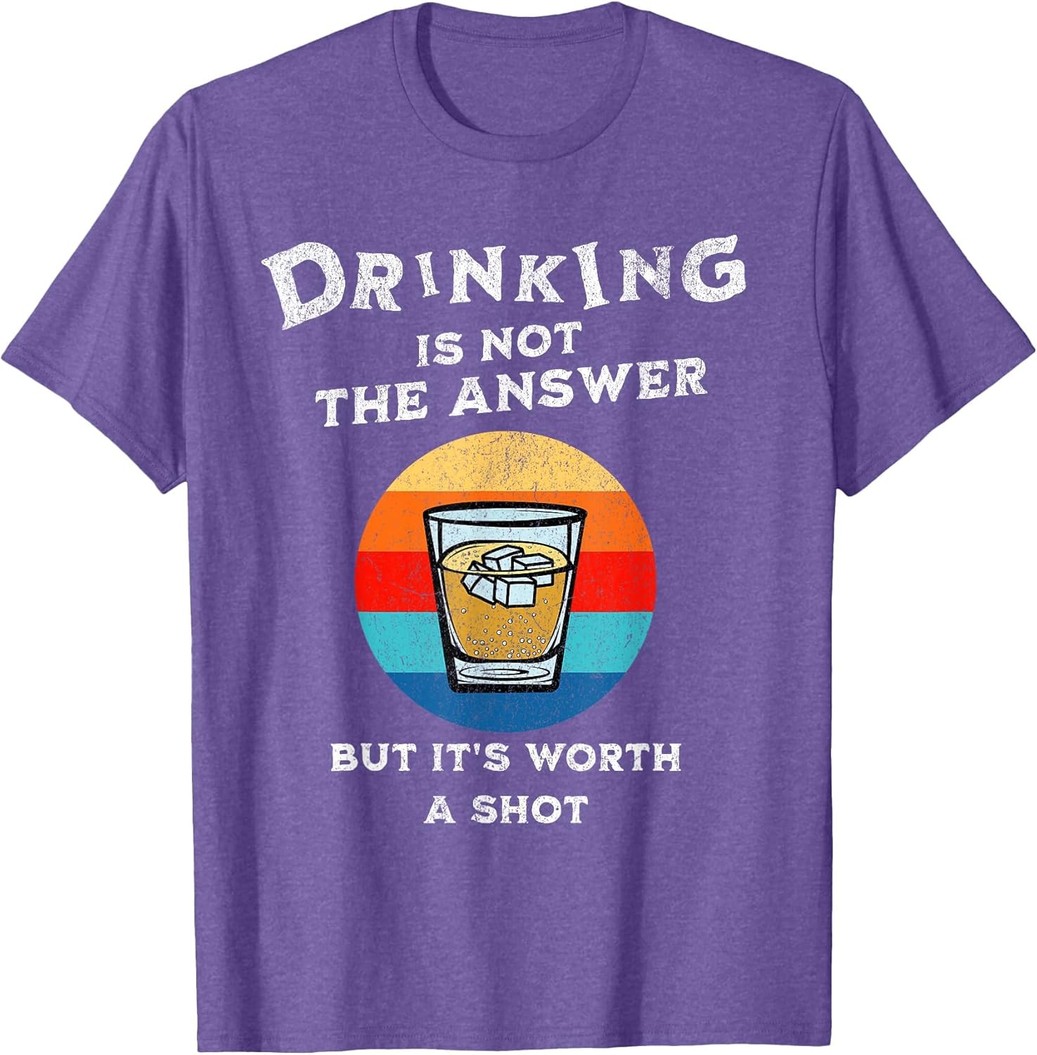 Funny Drinking is not The Answer Tequila Shot Drink Bar