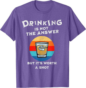 Funny Drinking is not The Answer Tequila Shot Drink Bar