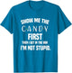 Show Me The Candy First Then I Will Get in The Van