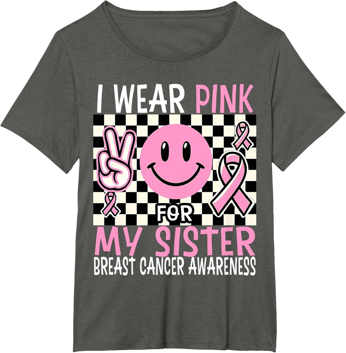 I Wear Pink My Sister Breast Cancer Awareness Support Squad