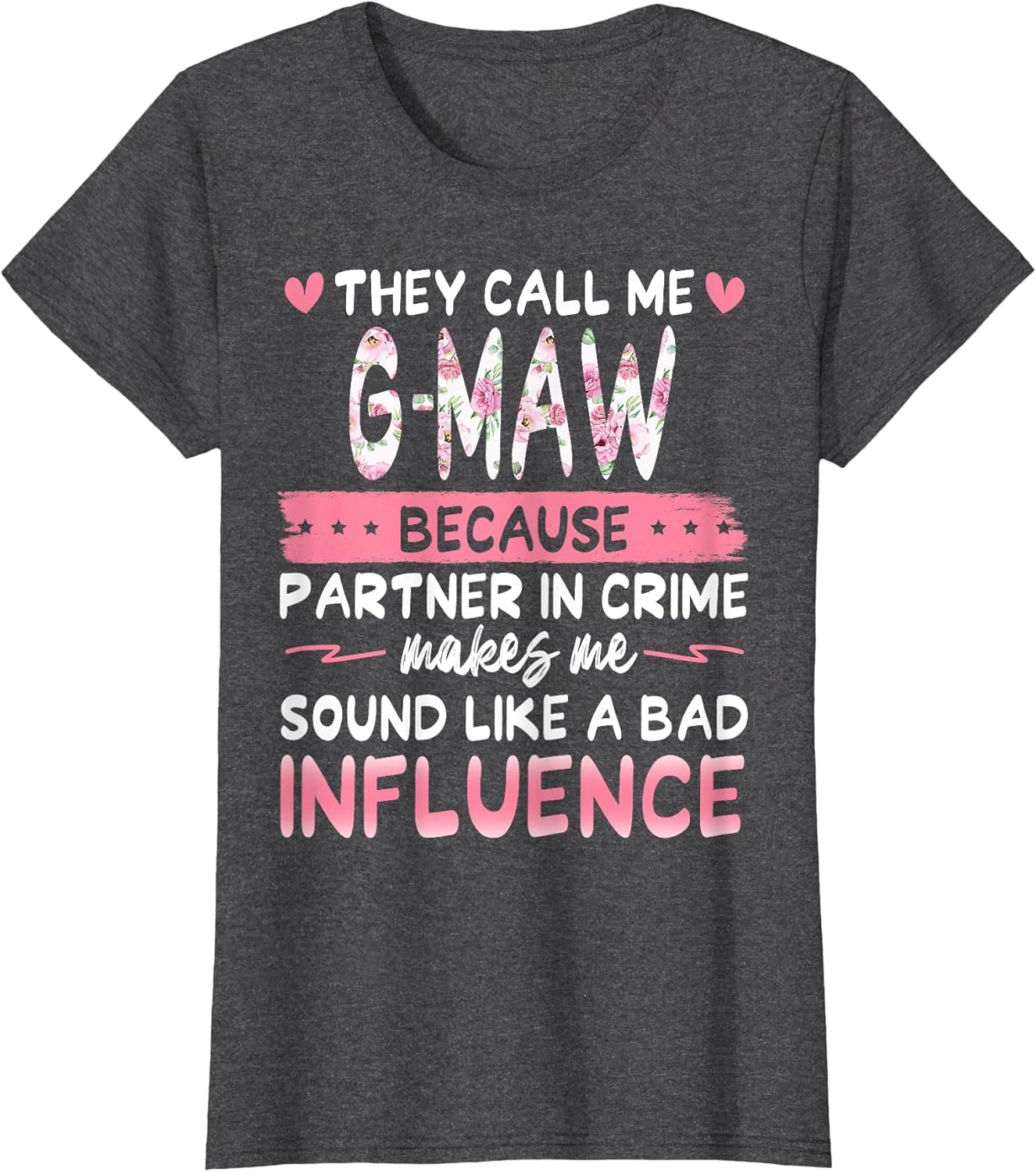 They Call Me G-Maw Because Partner in Crime Cool Family