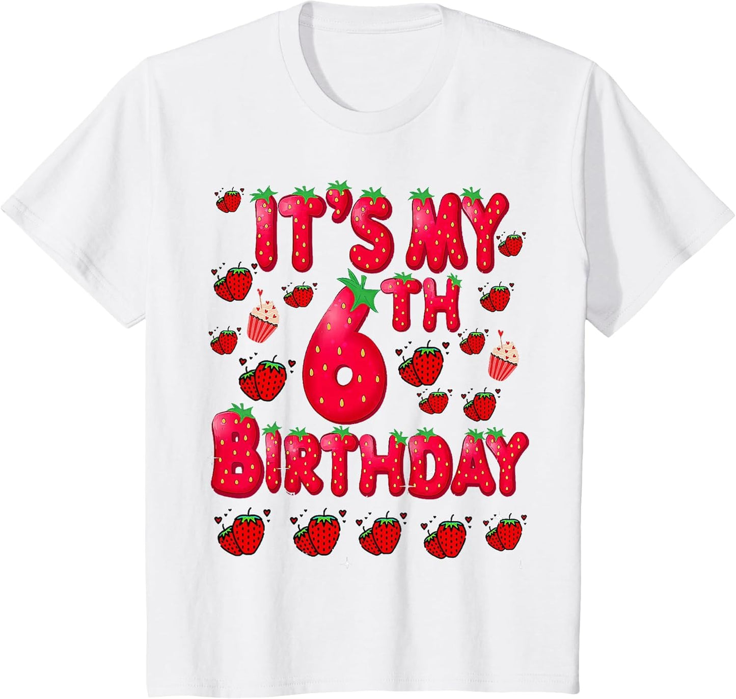 Kids 6 Year Old Strawberry Birthday Girl Sweet Fruit 6th