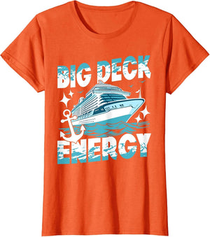 Big Deck Energy Cruise Ship Vacation Funny