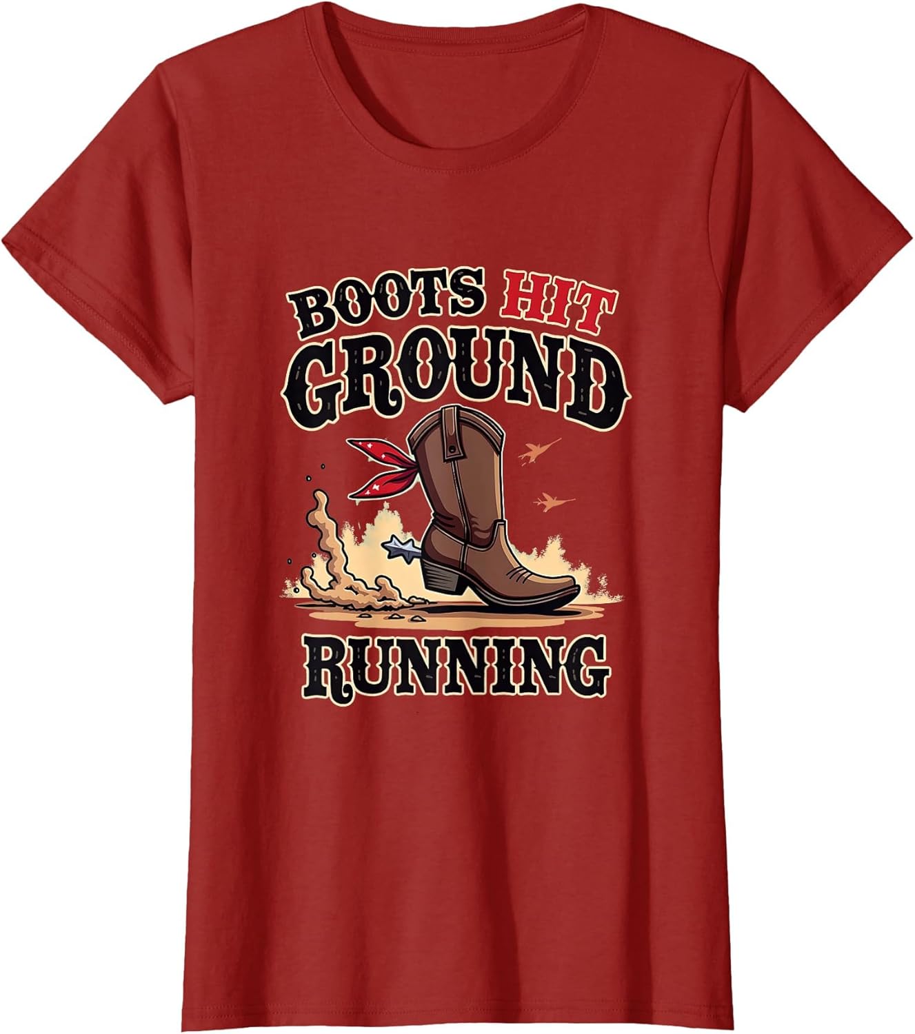 Boots Hit Ground Running Cowboy Design