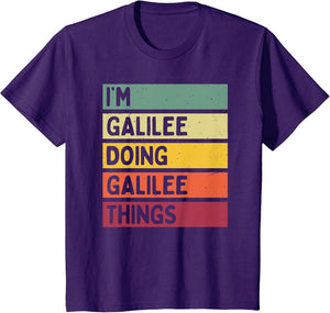 I'm Galilee Doing Galilee Things Funny Personalized Quote