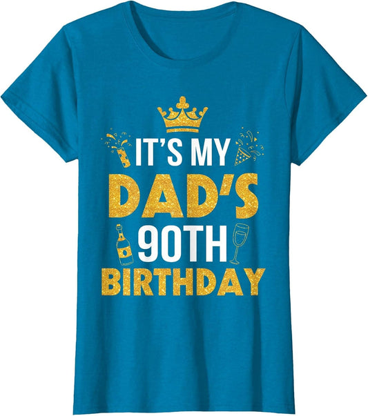 Happy Father Daddy 90 Years Old It's My Dad's 90th Birthday