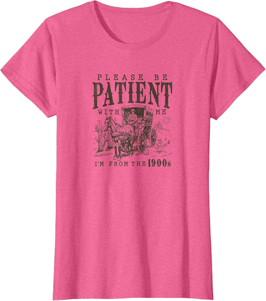Please Be Patient I'm from The 1900s Funny Boomer Meme Print