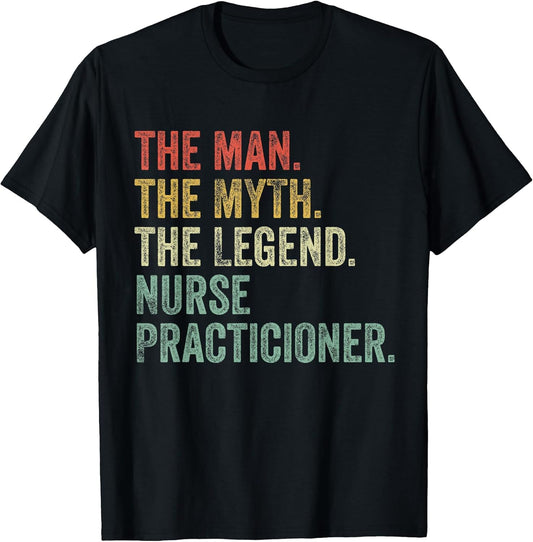 Man Myth The Legend Nurse Practitioner Dad Funny Nursing