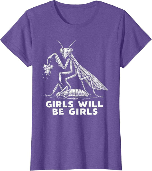 Funny Girl Will Be Girls Praying Mantis