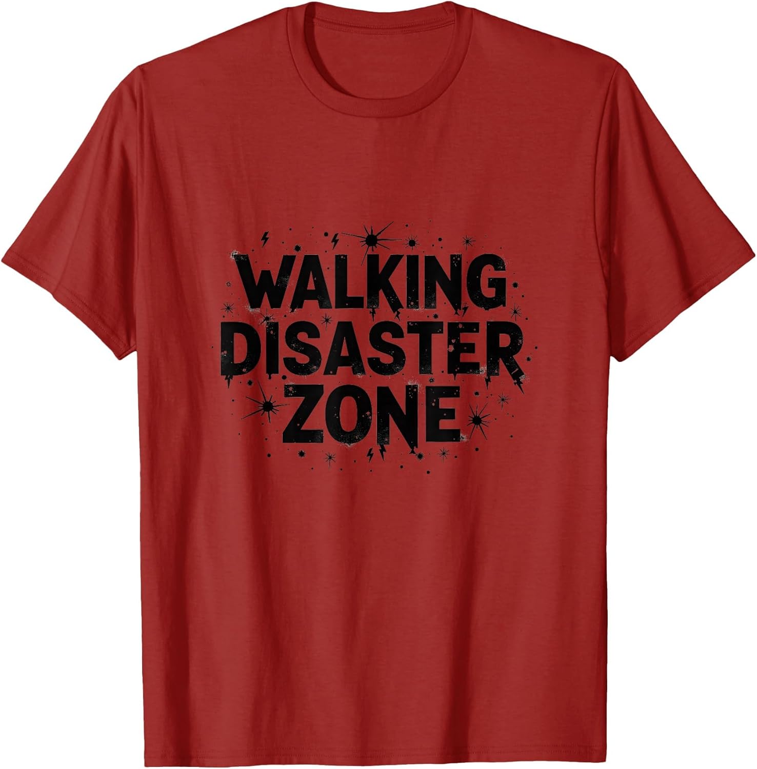 Walking Disaster Zone Funny Self-Deprecating Design