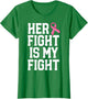 Her Fight is My Fight Breast Cancer Shirt for Husband Men