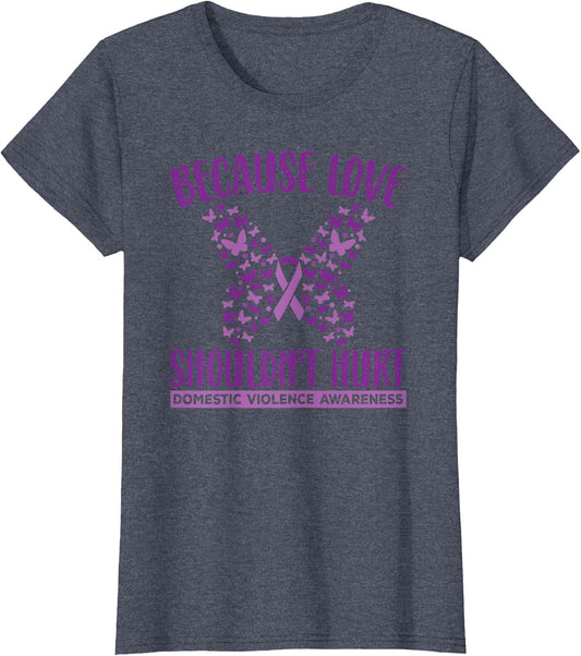 Because Love Shouldn't Hurt Domestic Violence Purple Ribbon