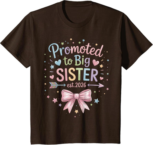 Promoted to Big Sister Est 2026 Going to be Big Sister 2026