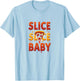 Slice Slice Baby Pizza Lover Design