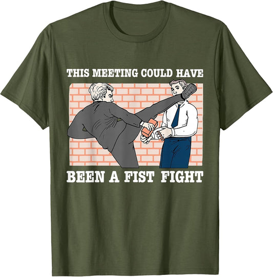This Meeting Could Have Been A Fist Fight